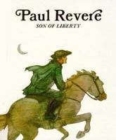 Paul Revere : Son of Liberty (Easy Biographies) 0893757675 Book Cover