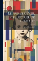 Le Premier �veil Intellectuel de l'Enfant 1022598619 Book Cover