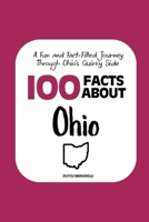 100 Facts about Ohio: A Fun and Fact-Filled Journey Through Ohio’s Quirky Side (Facts About the 50 States) B0FLKLX2X5 Book Cover