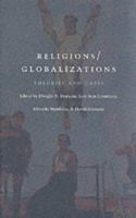 Religions/Globalizations: Theories and Cases 0822327953 Book Cover