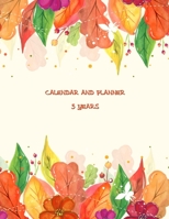 Calendar and Planner 5 Years: Monthly Calendar and Planner | 5 Year Planner 60-Month Schedule (Five Years Monthly Planner Organizer) 1690987804 Book Cover