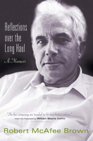Reflections Over The Long Haul: A Memoir 0664224040 Book Cover