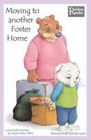 Moving to Another Foster Home 0981740340 Book Cover