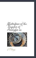 Illustrations of the Tragedies of Aeschylus an 0530861801 Book Cover