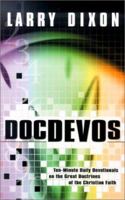 DocDEVOs: Ten-Minute Daily Devotionals on the Great Doctrines of the Christain Faith 0875098908 Book Cover
