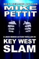 KEY WEST SLAM: A Jack Marsh Key West Action Thriller 1976863503 Book Cover