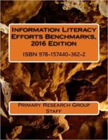 Information Literacy Efforts Benchmarks, 2016 Edition 1574403621 Book Cover