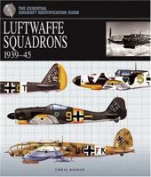 Luftwaffe Squadrons, 1939-45 1904687628 Book Cover