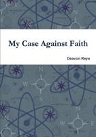 My Case Against Faith 1105532712 Book Cover