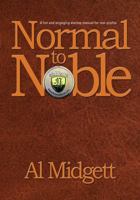 Normal to Noble: A Fun and Engaging Startup Manual for Non-Profits 1938467167 Book Cover