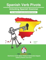 Spanish Verb Grammar Pivots - Beginner to Pre-intermediate 394965139X Book Cover