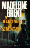 A Heritage of Shadows 0449206432 Book Cover