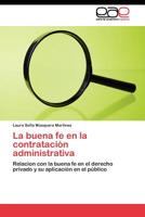 La Buena Fe En La Contratacion Administrativa 3845480017 Book Cover