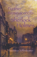 Further Reminiscences of Sherlock Holmes B08KH2LD7Q Book Cover