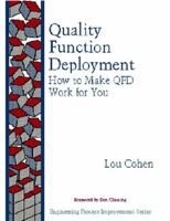 Quality Function Deployment: How to Make QFD Work for You (Engineering Process Improvement Series) 0201633302 Book Cover