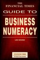 FT Guide to Business Numeracy: How to Check the Figures for Yourself 027374643X Book Cover