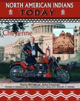 Cheyenne (North American Indians Today) 1590846664 Book Cover