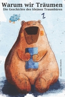 Warum wir träumen – Die Geschichte des kleinen Traumbären (German Edition) B0DTGMNFQF Book Cover