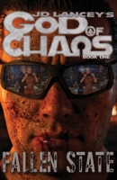 God of Chaos: Fallen State: Book One 1963983122 Book Cover