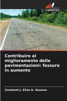 Contribuire al miglioramento delle pavimentazioni: fessure in aumento 6206074285 Book Cover