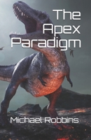 The Apex Paradigm B092467F2B Book Cover
