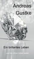 Ein brillantes Leben 3743933128 Book Cover