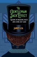 The Gentleman Jack Effect: Lessons in Breaking Rules and Living Out Loud null Book Cover