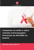 Campanha na mídia e sobre relações extraconjugais: Prevenção do HIV/SIDA no Quénia (Portuguese Edition) 6209078710 Book Cover