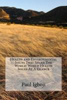 Health and Environmental Issues That Shake the World: World Health Issues at a Glance 1535060506 Book Cover