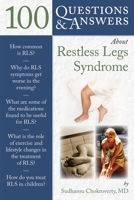100 Questions & Answers About Restless Legs Syndrome 0763780944 Book Cover