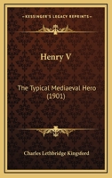 Henry V: The Typical Medieval Hero 151947590X Book Cover