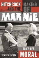 Hitchcock and the Making of Marnie (Filmmakers) 1442214333 Book Cover