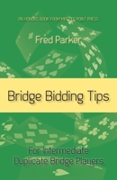 Bridge Bidding Tips: For Intermediate Duplicate Bridge Players 1771402555 Book Cover