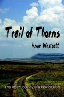 Trail of Thorns 1591293014 Book Cover