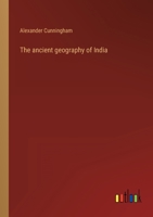 The Ancient Geography of India 1015537685 Book Cover