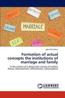 Formation of actual concepts the institutions of marriage and family 3844308415 Book Cover