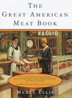 The Great American Meat Book (Knopf Cooks American Series) 0394588355 Book Cover