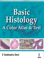 Basic Histology: A Color Atlas & Text 9352501780 Book Cover