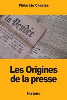 Les Origines de la presse 198507835X Book Cover