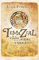Temazcal: En el vientre de la Madre Tierra (Meta Universo) 1719373841 Book Cover