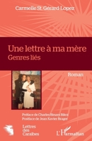 Une lettre à ma mère: Genres liés (Lettres Des Caraïbes) (French Edition) 2343019908 Book Cover