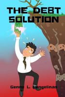 The Debt Solution 1539927628 Book Cover