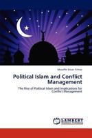 Political Islam and Conflict Management 3846598011 Book Cover