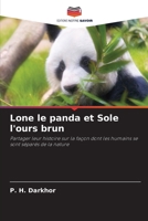 Lone le panda et Sole l'ours brun (French Edition) 6208324548 Book Cover