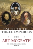 Battle of the Three Emperors B0HFBYLLKG Book Cover