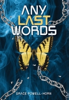 Any Last Words B0B95K5737 Book Cover