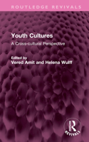 Youth Cultures: A Cross-cultural Perspective 0415109841 Book Cover