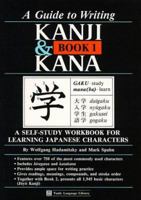 Guide to Writing Kanji and Kana, Book 1: A Self-Study Workbook for Learning Japanese Characters (Tuttle Language Library)