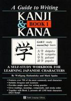 Guide to Writing Kanji and Kana, Book 1: A Self-Study Workbook for Learning Japanese Characters (Tuttle Language Library) 0804833923 Book Cover