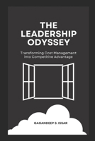 The Leadership Odyssey: Transforming Cost Management into Competitive Advantage 1069185612 Book Cover